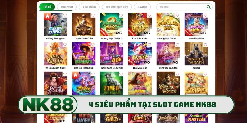 4 siêu phẩm hấp dẫn tại slot game NK88