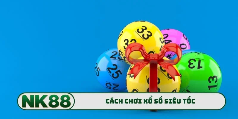 Xổ Số Siêu Tốc