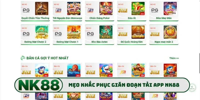 3 mẹo khắc phục gián đoạn khi tải app NK88