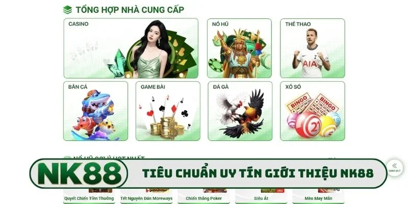 Tiêu chuẩn vàng làm nên uy tín giới thiệu NK88